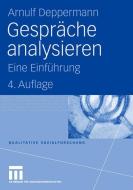 Gespräche analysieren di Arnulf Deppermann edito da VS Verlag für Sozialw.