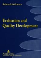 Evaluation and Quality Development di Reinhard Stockmann edito da Lang, Peter GmbH
