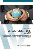 Wirtschaftsführer BRIC-Staaten di Stefan A. Bender edito da AV Akademikerverlag