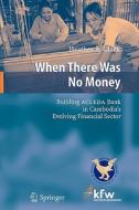 When There Was No Money di Heather A. Clark edito da Springer Berlin Heidelberg