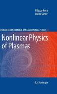 Nonlinear Physics of Plasmas di Mitsuo Kono, Milos Skoric edito da Springer Berlin Heidelberg