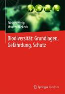 Biodiversität:  Grundlagen, Gefährdung, Schutz di Rüdiger Wittig, Manfred Niekisch edito da Springer-Verlag GmbH