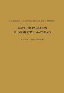 Wave Propagation in Dissipative Materials di B. D. Coleman, M. H. Gurtin, R. I. Herrera, C. Truesdell edito da Springer Berlin Heidelberg