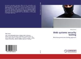 Web systems security testing di Milan Senesi edito da LAP Lambert Academic Publishing