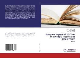 Study on impact of SGSY on knowledge, income and employment di Rahul Kumar Singh, R. K. Doharey, Samir Pratap Singh edito da LAP Lambert Academic Publishing