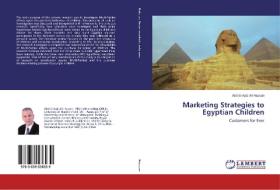 Marketing Strategies to Egyptian Children di Abd El-Aziz Ali Hassan edito da LAP Lambert Academic Publishing