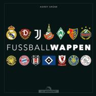 Fußballwappen di Hardy Grüne edito da Die Werkstatt GmbH