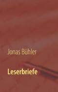 Leserbriefe di Jonas Bühler edito da Books on Demand