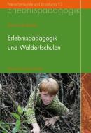 Erlebnispädagogik und Waldorfschulen di Michael Birnthaler edito da Freies Geistesleben GmbH