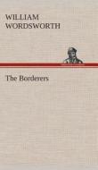 The Borderers di William Wordsworth edito da Tredition Classics