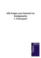 450 Fragen zum Fachwirt im Gastgewerbe edito da Sarastro GmbH