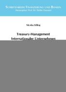 Treasury-Management Internationaler Unternehmen di Nicolas Edling edito da Wissenschaft & Praxis