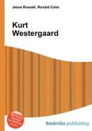 Kurt Westergaard di Jesse Russell, Ronald Cohn edito da Book On Demand Ltd.