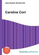 Caroline Corr edito da Book On Demand Ltd.
