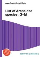 List Of Araneidae Species edito da Book On Demand Ltd.