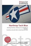Northrop Tacit Blue di Lambert M. Surhone, Miriam T. Timpledon, Susan F. Marseken edito da Betascript Publishing