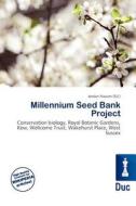 Millennium Seed Bank Project edito da Betascript Publishing