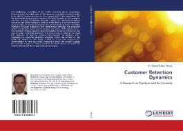 Customer Retention Dynamics di Kemal Özkan Yilmaz edito da LAP LAMBERT Academic Publishing