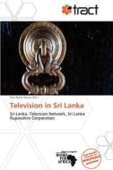 Television In Sri Lanka edito da Duc