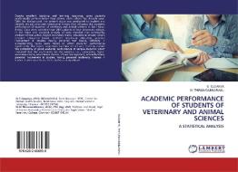 Academic Performance of Students of Veterinary and Animal Sciences di S. Suganya, M. Thirunavukkarasu edito da LAP Lambert Academic Publishing