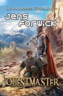 Questmaster (Die Kalandaha Chroniken Buch #2) di Forwick Jens Forwick edito da Magic Dome Books