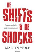Wolf, Martin:De shifts & de shocks / druk 1 di Martin Wolf