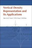 Vertical Density Representation And Its Applications di Hou Shuihung edito da World Scientific