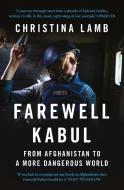 Farewell Kabul di Christina Lamb edito da HarperCollins Publishers