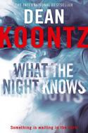 What the Night Knows di Dean Koontz edito da HarperCollins Publishers