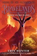 Bravelands: Curse of the Sandtongue #3: Blood on the Plains di Erin Hunter edito da HARPERCOLLINS