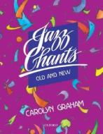 Jazz Chants Old And New: Student Book di Carolyn Graham edito da Oxford University Press