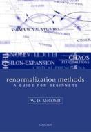 Renormalization Methods di William David McComb edito da Oxford University Press