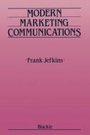 Modern Marketing Communications di Frank Jefkins edito da Springer Netherlands