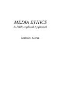 Media Ethics di Matthew Kieran edito da Praeger