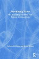 Automating Vision di Anthony McCosker, Rowan Wilken edito da Taylor & Francis Ltd