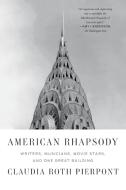 American Rhapsody di Claudia Roth Pierpont edito da Farrar, Strauss & Giroux-3PL
