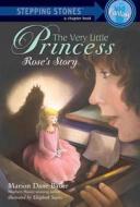 The Very Little Princess: Rose's Story di Marion Dane Bauer edito da Random House Books for Young Readers