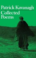 Collected Poems di Patrick Kavanagh edito da W W NORTON & CO
