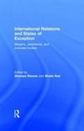 International Relations and States of Exception edito da Taylor & Francis Ltd