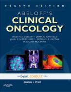 Abeloff\'s Clinical Oncology di Martin D. Abeloff, James O. Armitage, John E. Niederhuber, Michael B. Kastan, W. Gillies McKenna edito da Elsevier Health Sciences