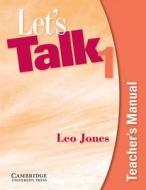 Let's Talk 1 Teacher's Manual di Leo Jones edito da Cambridge University Press