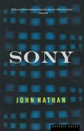 Sony di John Nathan edito da MARINER BOOKS