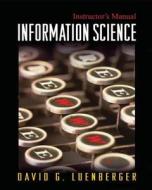 Information Science Instructors Manual di LUENBERGER edito da Princeton University Press