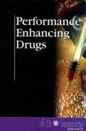 Performance Enhancing Drugs edito da Greenhaven Press