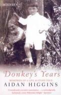 Donkeys Years di Aidan Higgins edito da Vintage Publishing