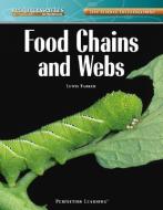 Food Chains and Webs di Lewis K. Parker edito da PERFECTION LEARNING CORP