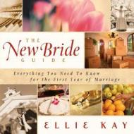 The New Bride Guide di Ellie Kay edito da Baker Publishing Group