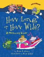 HOW LONG OR HOW WIDE di Brian P. Cleary edito da MILLBROOK PR INC