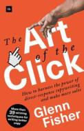 The Art of the Click di Glenn Fisher edito da Harriman House Publishing