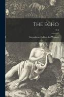 The Echo; 1918 edito da LIGHTNING SOURCE INC